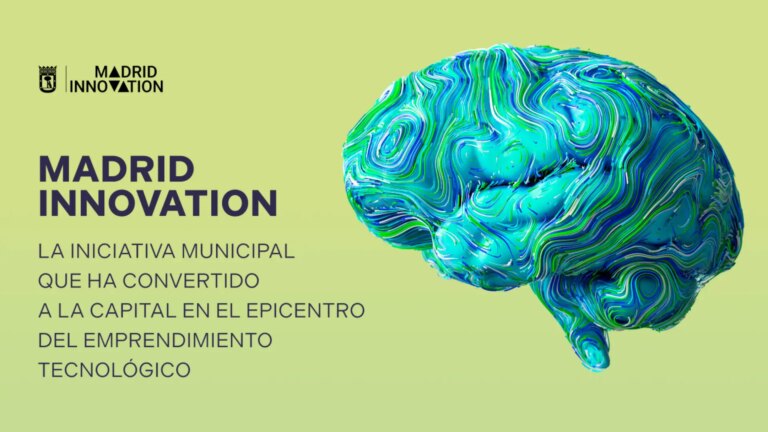 Madrid Innovation, epicenter of technological entrepreneurship